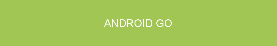 ANDROID GO